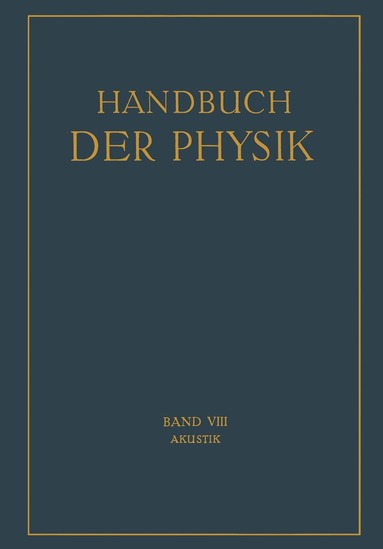 H. Backhaus, J. Friese, E.M.v. Hornbostel, A. Kalähne, H. Lichte, E. Lübcke, E. Meyer, E. Michel, C. V. Raman, H. Sell, F. Trendelenburg - Akustik, Häftad