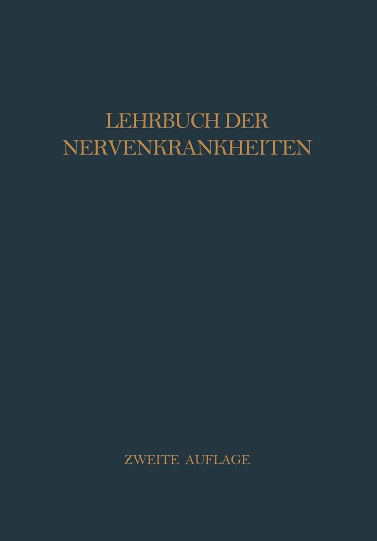 H.v. Baeyer, H. Curschmann, R. Gaupp, R. Grewing, A. Hauptmann, F. Kramer, F. Krause, H. Liepmann, F. Quensel, H. Starck, G. Sterz, F. K. Walther, H. V. Baeyer - Lehrbuch der Nervenkrankheiten, Häftad