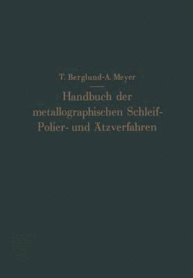 bokomslag Handbuch der metallographischen Schleif-Polier- und tzverfahren