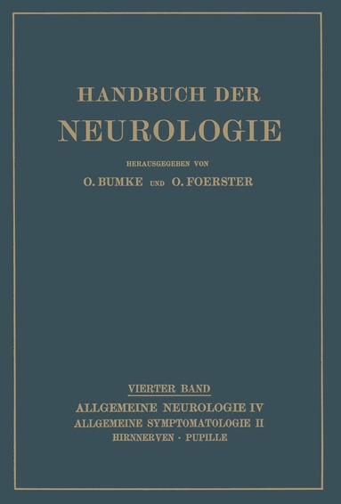 A. Bielschowksy, P.A. Jaensch, W. Klestadt, F. Kramer, O. Marchesani, W. Riese - Hirnnerven Pupille, Häftad