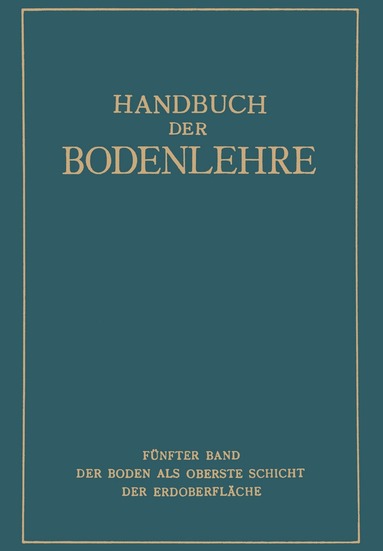 E. Blanck - Der Boden als oberste Schicht der Erdoberfläche, Häftad