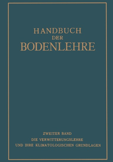 E. Blanck, R. O. Herzog - Handbuch der Bodenlehre, Häftad