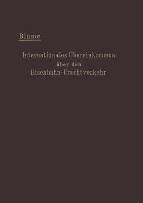 bokomslag Internationales bereinkommen ber den Eisenbahn-Frachtverkehr vom 14. Oktober 1890