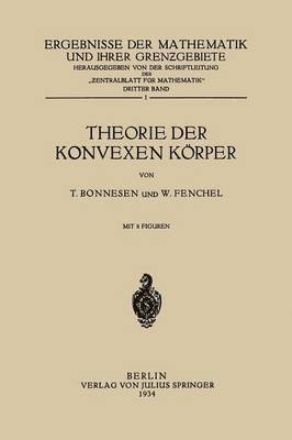 T. Bonnesen, W. Fenchel - Theorie der Konvexen Körper, Häftad