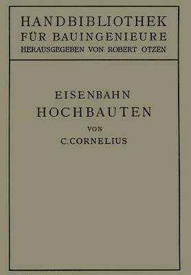 Carl Cornelius - Eisenbahn-Hochbauten, Häftad