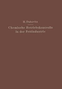 bokomslag Chemische Betriebskontrolle in der Fettindustrie