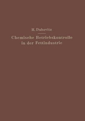 bokomslag Chemische Betriebskontrolle in der Fettindustrie