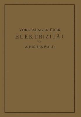 Vorlesungen ber Elektrizitt 1