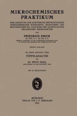 Friedrich Emich, Fritz Feigl - Mikrochemisches Praktikum, Häftad