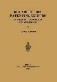 bokomslag Die Arbeit des Patentingenieurs