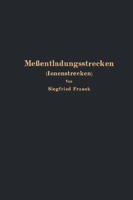 bokomslag Meßentladungsstrecken (Ionenstrecken)