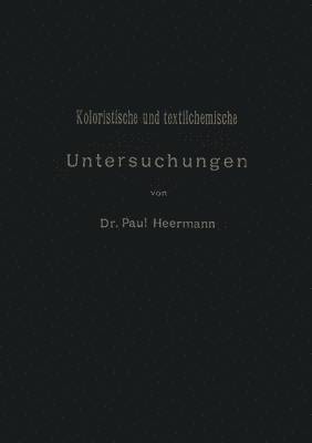 Koloristische und textilchemische Untersuchungen 1