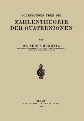 Vorlesungen ber die Zahlentheorie der Quaternionen 1