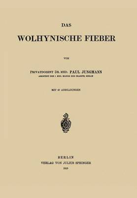 Paul Jungmann - Das Wolhynische Fieber, Häftad