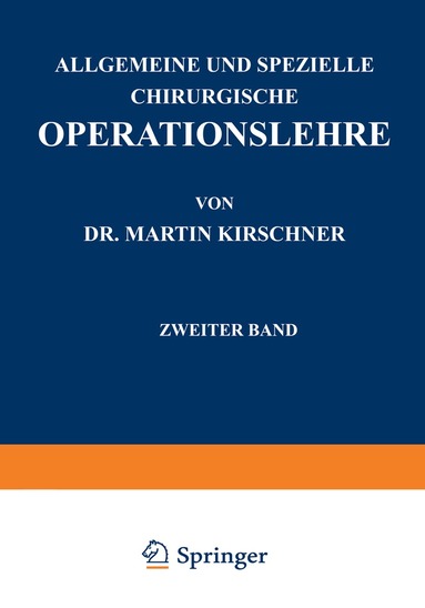 Martin Kirschner, Eugen Nesper - Allgemeine und Spezielle Chirurgische Operationslehre, Häftad