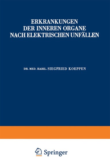 Siegfried Koeppen, R. Courant - Erkrankungen der Inneren Organe Nach Elektrischen Unfällen, Häftad