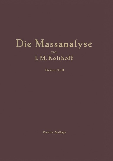 bokomslag Die Theoretischen Grundlagen der Massanalyse