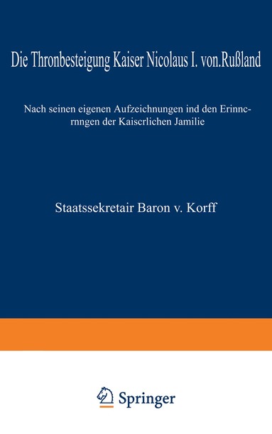 M. von Korff - Die Thronbesteigung Kaiser Nicolaus I. von Rußland im Jahre 1825, Häftad