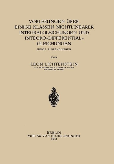 bokomslag Vorlesungen ber einige Klassen Nichtlinearer Integralgleichungen und Integro-Differentialgleichungen