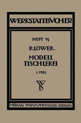 Richard Löwer - Modelltischlerei, Häftad