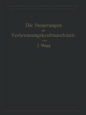 Die Steuerungen der Verbrennungskraftmaschinen 1