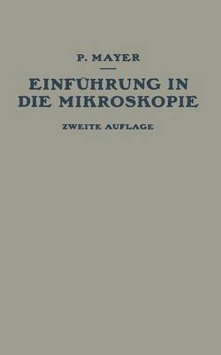 P. Mayer - Einführung in die Mikroskopie, Häftad