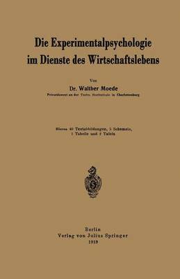 bokomslag Die Experimentalpsychologie im Dienste des Wirtschaftslebens