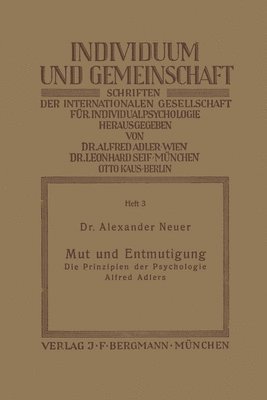 bokomslag Mut und Entmutigung: Die Prinzipien der Psychologie Alfred Adlers
