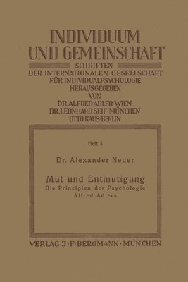 bokomslag Mut und Entmutigung: Die Prinzipien der Psychologie Alfred Adlers