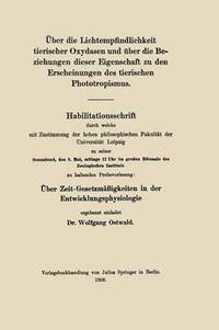 bokomslag ber die Lichtempfindlichkeit tierischer Oxydasen und ber die Beziehungen dieser Eigenschaft zu den Erscheinungen des tierischen Phototropismus