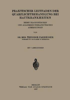 bokomslag Praktischer Leitfaden der Quarzlichtbehandlung bei Hautkrankheiten