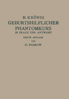 Geburtshilflicher Phantomkurs in Frage und Antwort 1