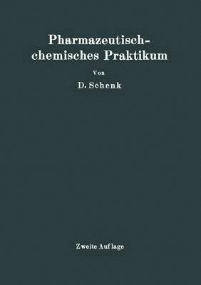 D. Schenk - Pharmazeutischchemisches Praktikum, Häftad