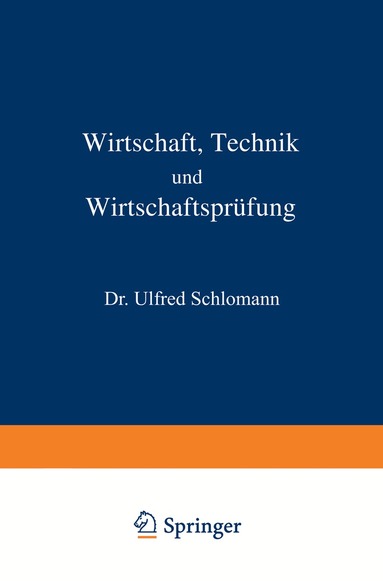 Alfred Schlomann, L. Langstein, C. von Noorden, C. von Pirquet, A. Schittenhelm - Wirtschaft Technik und Wirtschaftsprüfung, Häftad