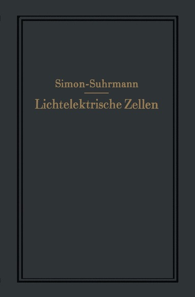 bokomslag Lichtelektrische Zellen und ihre Anwendung