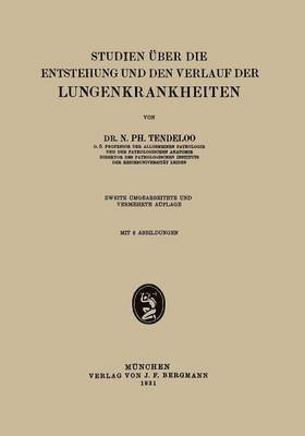 bokomslag Studien ber die Entstehung und den Verlauf der Lungenkrankheiten