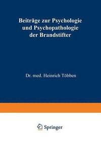 bokomslag Beitrge zur Psychologie und Psychopathologie der Brandstifter