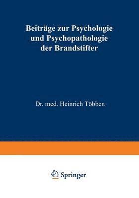 bokomslag Beitrge zur Psychologie und Psychopathologie der Brandstifter