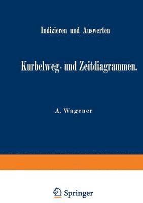 bokomslag Indizieren und Auswerten von Kurbelweg- und Zeitdiagrammen