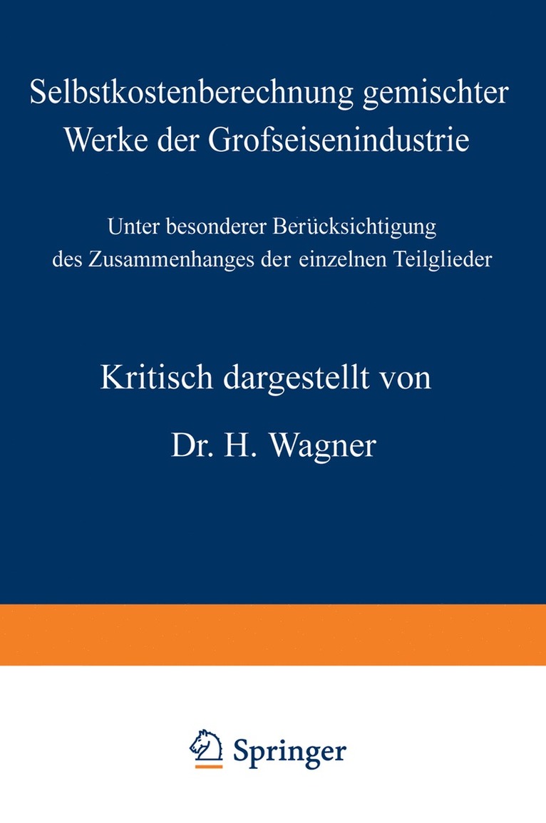 Selbstkostenberechnung gemischter Werke der Grofseisenindustrie 1