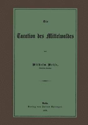 Die Taxation des Mittelwaldes 1