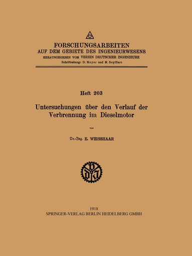 E. Weisshaar - Untersuchungen über den Verlauf der Verbrennung im Dieselmotor, Häftad