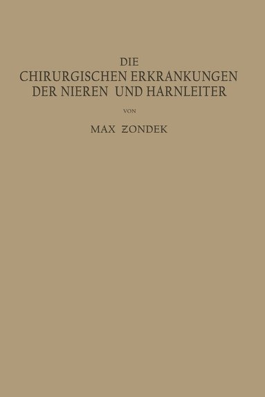 bokomslag Die Chirurgischen Erkrankungen der Nieren und Harnleiter