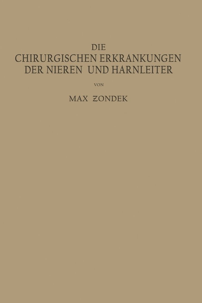 Die Chirurgischen Erkrankungen der Nieren und Harnleiter 1