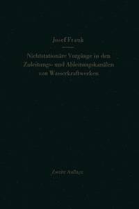 bokomslag Nichtstationre Vorgnge in den Zuleitungs- und Ableitungskanlen von Wasserkraftwerken