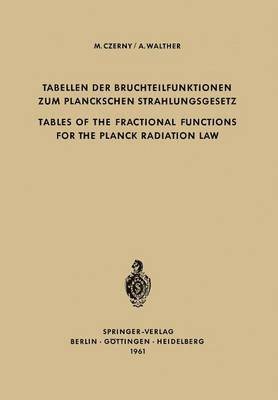 bokomslag Tabellen der Bruchteilfunktionen zum Planckschen Strahlungsgesetz / Tables of the Fractional Functions for the Planck Radiation Law