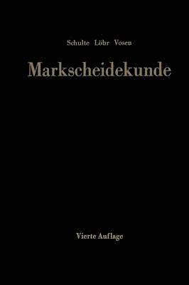 Markscheidekunde fr das Studium und die betriebliche Praxis 1