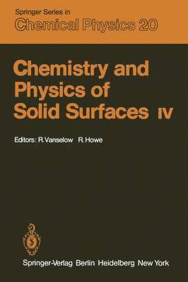 Chemistry and Physics of Solid Surfaces IV 1