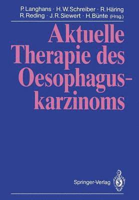 Aktuelle Therapie des Oesophaguskarzinoms 1