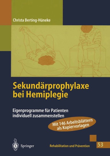 Christa Berting-Hüneke - Sekundärprophylaxe bei Hemiplegie, Häftad